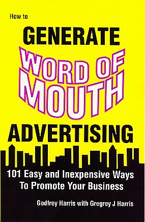 101 Easy and Inexpensive Ways to Promote Your Business